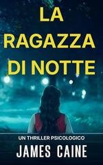 James Caine - La Ragazza Di Notte (2025)