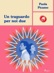 Paola Picasso - Un traguardo per noi due (2025)
