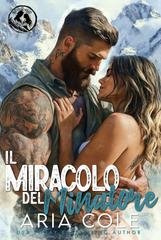 Aria Cole - La Sposa per Corrispondenza del Montanaro Vol. 2. Il Miracolo del Minatore (226)