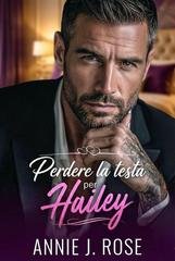 Annie J. Rose - Perdere la testa per Hailey (2026)