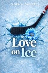 Flora A. Gallert - Love on Ice (2026)