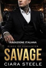 Ciara Steele - Selvaggio. Kings of Slaughter (2026)