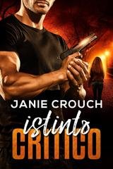 Janie Crouch - Serie Istinto Vol. 2. Istinto Critico (2026)