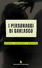 Edoardo Ciufoletti - I personaggi di Garlasco. Segreti, debolezze e menzogne (2026)