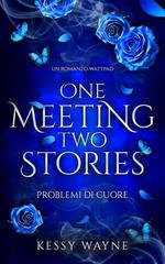 Kessy Wayne - One Meeting Two Stories. Problemi d’amore (2026)
