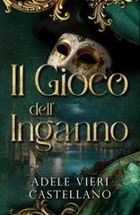Adele Vieri Castellano - Il Gioco dell'Inganno (2026)
