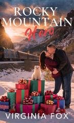 Virginia Fox - Amore nelle Montagne Rocciose Vol. 25. Rocky Mountain Hero (2026)