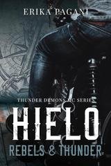 Erika Pagani - Thunder Demons MC Series Vol. 1. Hielo. Rebels & Thunder (2026)
