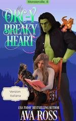 Ava Ross - Monsterville Vol. 8. My Orc-y Breaky Heart (2025)