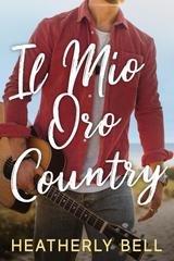 Heatherly Bell - I Selvaggi Vol. 1. Il Mio Oro Country (2026)