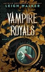 Leigh Walker - Vampire Royals Vol. 3. The Finale (2026)
