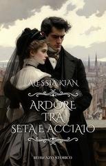 Alessia Kian - Ardore tra seta e acciaio (2026)