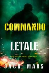 Jack Mars - Commando Letale (Derek Vesper Libro 3) (2025)