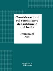 Immanuel Kant - Considerazioni sul sentimento del sublime e del bello (2026)