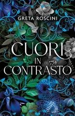 Greta Roscini - Cuori in Contrasto (2025)