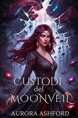Aurora Ashford - Custodi del Moonveil (2026)