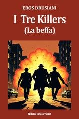 Eros Drusiani - I tre killers (La beffa) (2026)