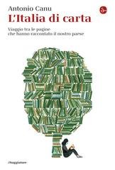 Antonio Canu - L'Italia di carta. Viaggio tra le pagine che hanno raccontato il nostro paese (2025)