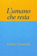 Cinzia Tomassini - L'umano che resta (2026)