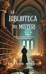 Franco Nicoli - La Biblioteca dei Misteri. Intrighi a Cluny tra testi sacri, roghi e verità proibite (2026)