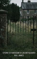 M.R. James - Storie di fantasmi di un antiquario (2026)