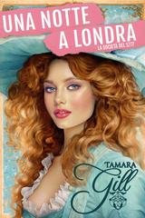 Tamara Gill - La Società del 1777 Vol. 1. Una Notte a Londra (2025)