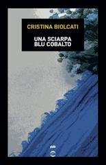 Cristina Biolcati - Una Sciarpa blu cobalto (2026)