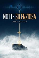 June Wilder - Heart of Stone. Stone Creek Legacy Vol. 10. Notte Silenziosa (2026)