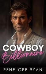 Penelope Ryan - I Miliardari di Cedar Ridge Vol. 2. Il Mio Cowboy Miliardario (2025)