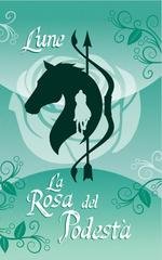 Lune - La Rosa del Podestà Volumi 1 e 2 (2026)