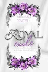 Melissa Pratelli - Royal Stories Vol. Vol. 4. Royal Exile (2026)