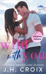 J.H. Croix - Wild With You (2026)