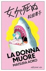 Matsuda Aoko - La donna muore (2026)