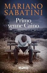 Mariano Sabatini - Leo Malinverno Vol. 2. Primo venne Caino (2026)
