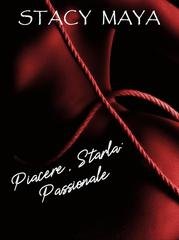 Stacy Maya - Piacere, Starla. Passionale (2026)