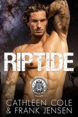 Cathleen Cole e Frank Jensen - The Viking's Rampage MC. Tucson Chapter Vol. 3. Riptide (2026)