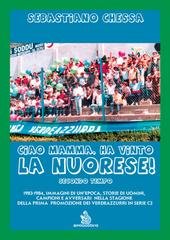 Sebastiano Chessa - Ciao mamma, ha vinto la Nuorese! Secondo tempo (2026)
