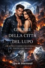 Lyra M. Stormwolf - Guerre della città del lupo (2026)