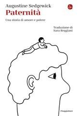 Augustine Sedgewick - Paternità. Una storia di amore e potere (2026)