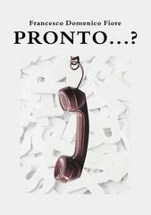 Francesco Domenico Fiore - Pronto...? (2026)