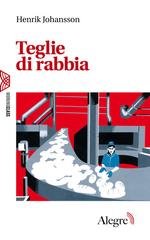 Henrik Johansson - Teglie di rabbia (2026)