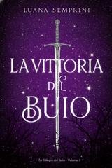 Luana Semprini - La Trilogia del Buio Vol. 3. La Vittoria del Buio (2026)