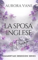 Aurora Vane - Summertime Obsession Series Vol. 2. La Sposa Inglese. Il Peccato (2026)
