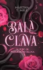Martha T. Mile - Balaclava. Sotto il passamontagna (2026)