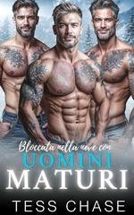 Tess Chase - Dominio Silver Fox. Bloccata nella neve con Uomini Maturi (2026)
