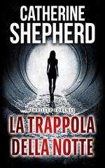 Catherine Shepherd - I casi di Julia Schwarz Vol. 2. La trappola della notte (2026)