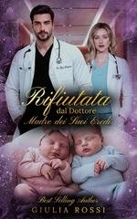 Giulia Rossi - Rifiutata dal Dottore. Madre dei Suoi Eredi (2026)
