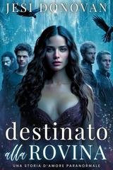 Jesi Donovan - Corte Dei Peccatori Vol. 1. Destinato Alla Rovina (2026)