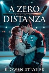 Elowen Stryker - A Zero Distanza (2026)