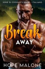 Hope Malone - La Serie di Coogan's Break Vol. 12. Break Away (2025)